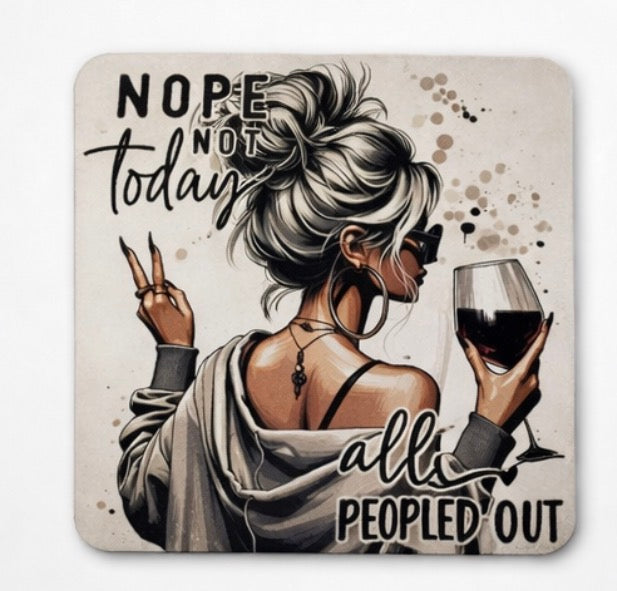 Nope, Not Today - All Peopled Out Mouse Pad