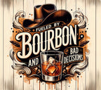 Fueled by Bourbon and Bad Decisions 20oz Tumbler