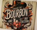 Fueled by Bourbon and Bad Decisions Mouse Pad